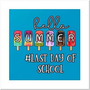 Hello-Summer-Happy-Last-Day-Of-School Posters and Art